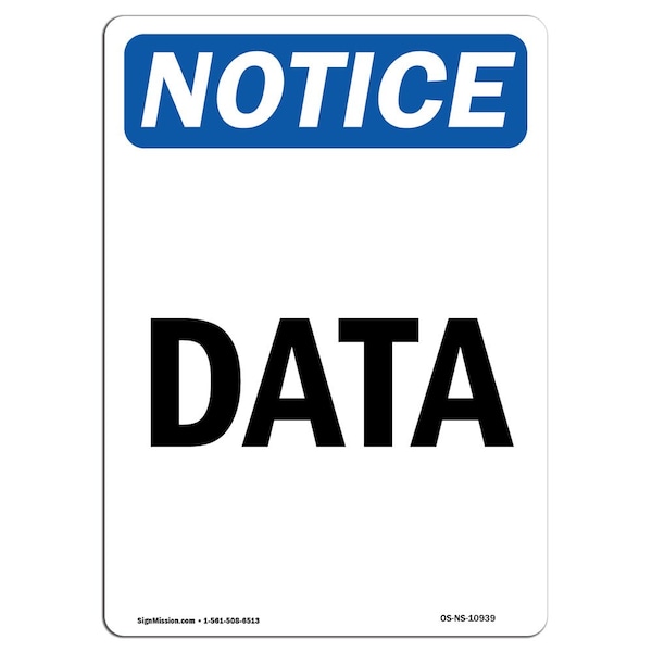 Safety Sign, OSHA Notice, 5" Height, Data Sign, Portrait, 10PK
